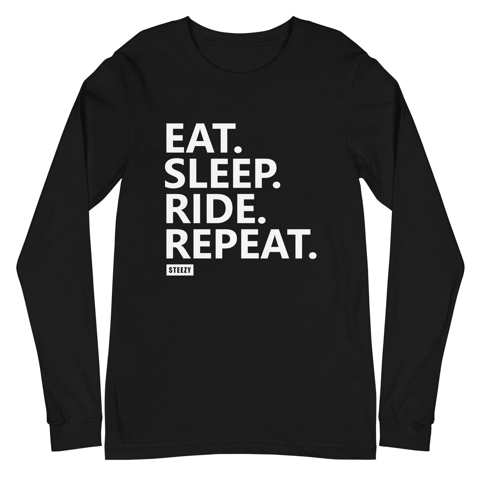 Eat Sleep Ride Repeat Long Sleeve Tee - STEEZY Clothing
