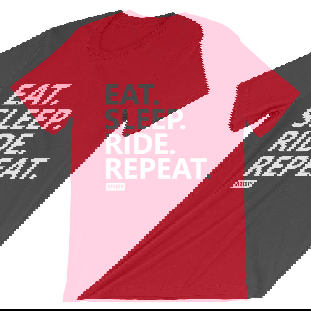 Eat Sleep Ride Repeat Tee - STEEZY Clothing