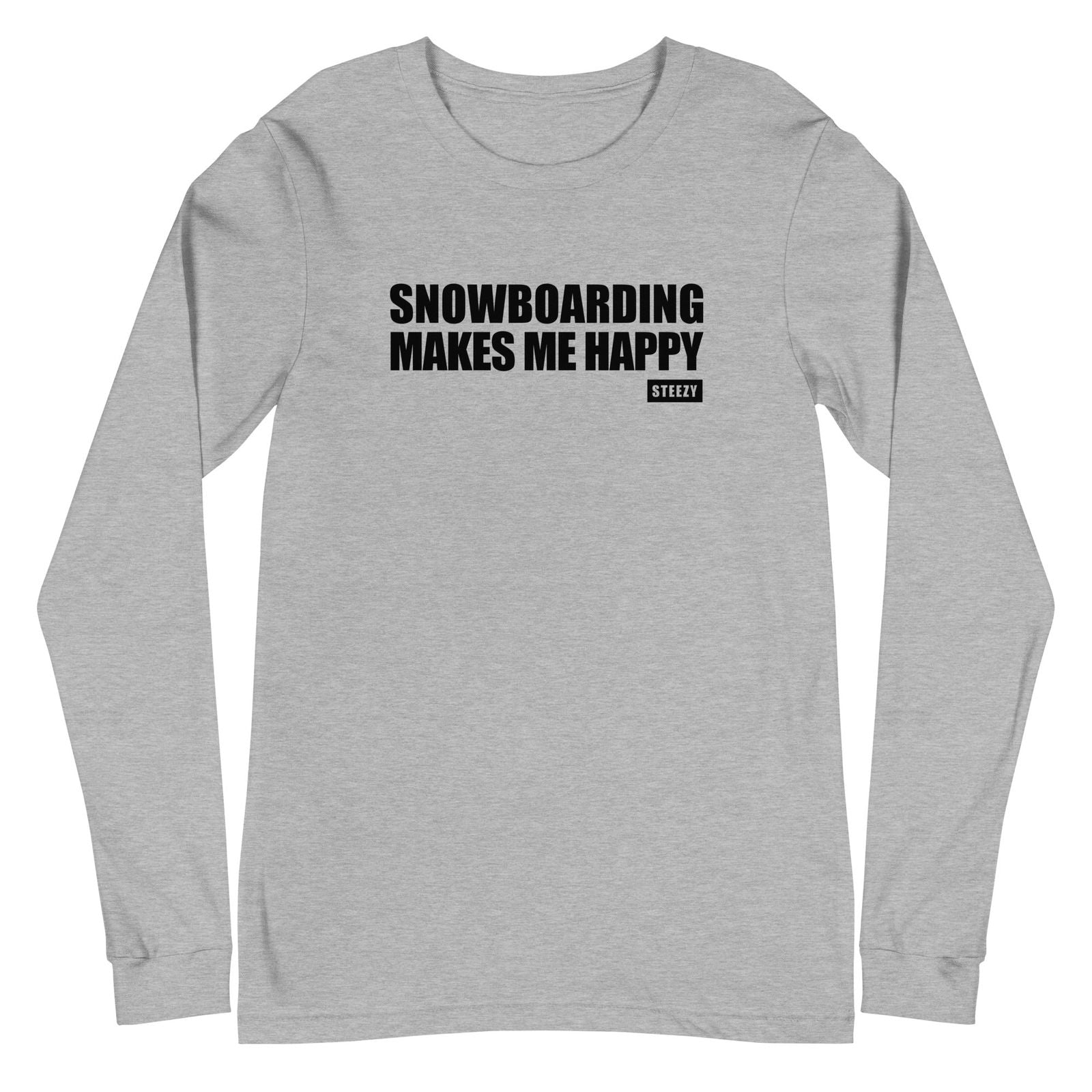 Snowboarding Makes Me Happy Long Sleeve Tee - STEEZY Clothing