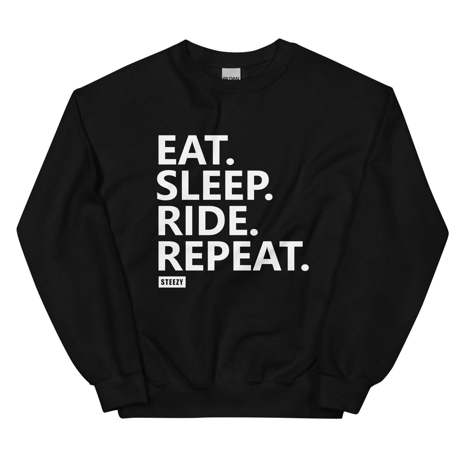 Eat Sleep Ride Repeat Sweatshirt - STEEZY Clothing