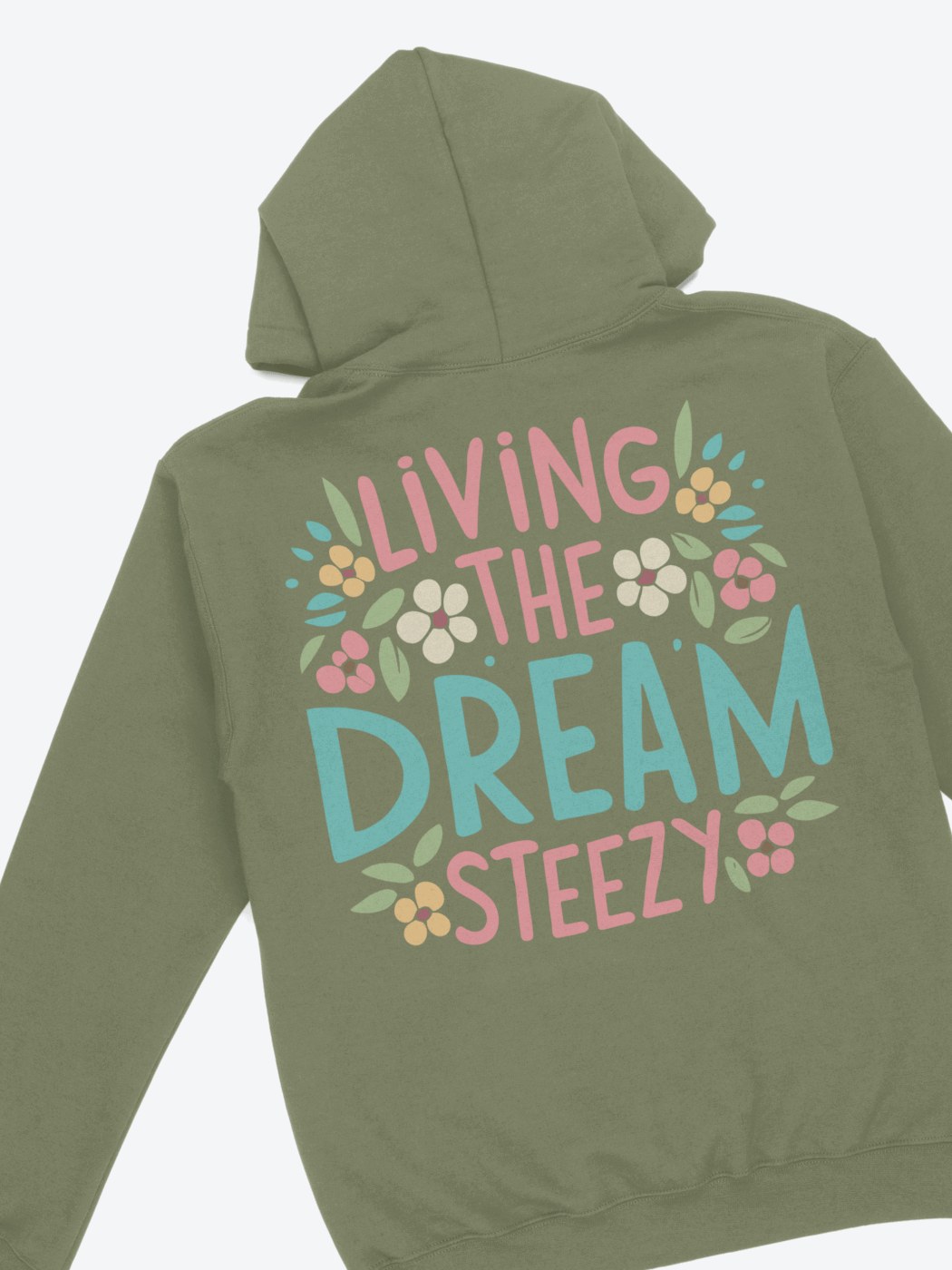 Living the Dream Hoodie - STEEZY Clothing