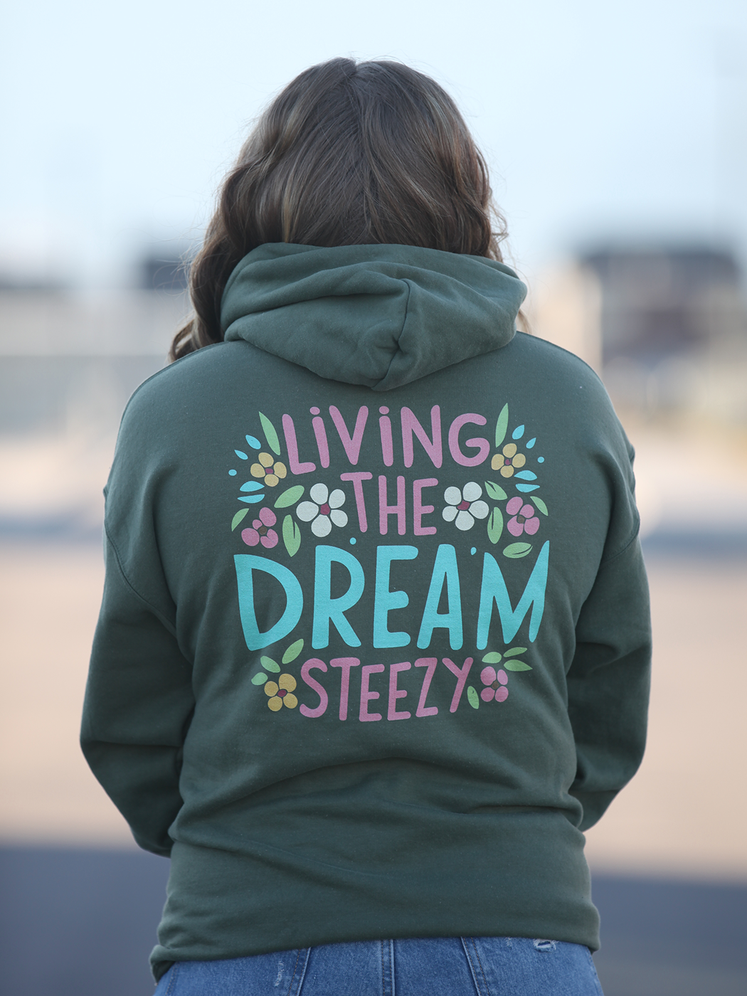 Living the Dream Hoodie - STEEZY Clothing