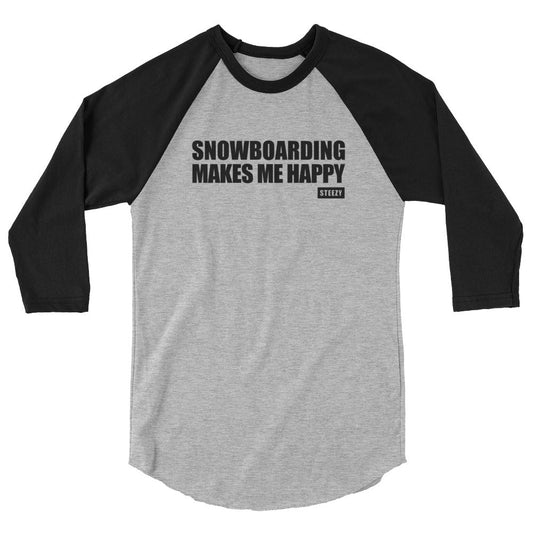 Snowboarding Makes Me Happy Baseball Tee - STEEZY Clothing