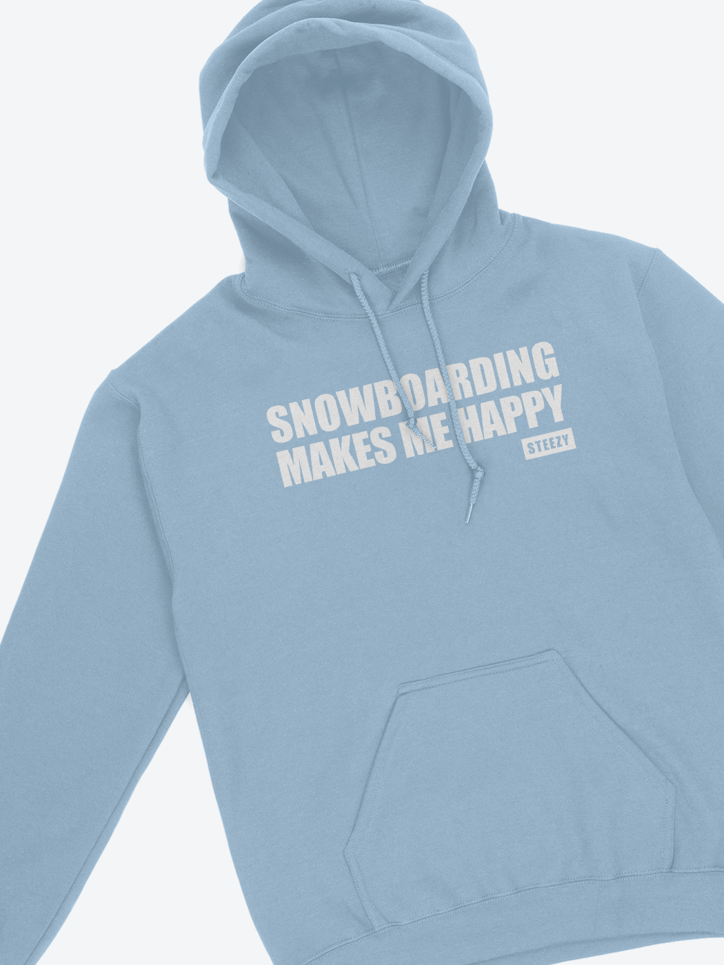 Snowboarding Makes Me Happy Hoodie - STEEZY Clothing