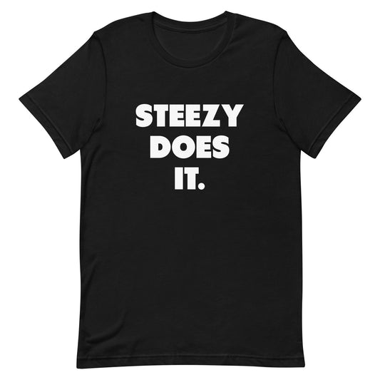 Steezy Does It Unisex Tee - STEEZY Clothing