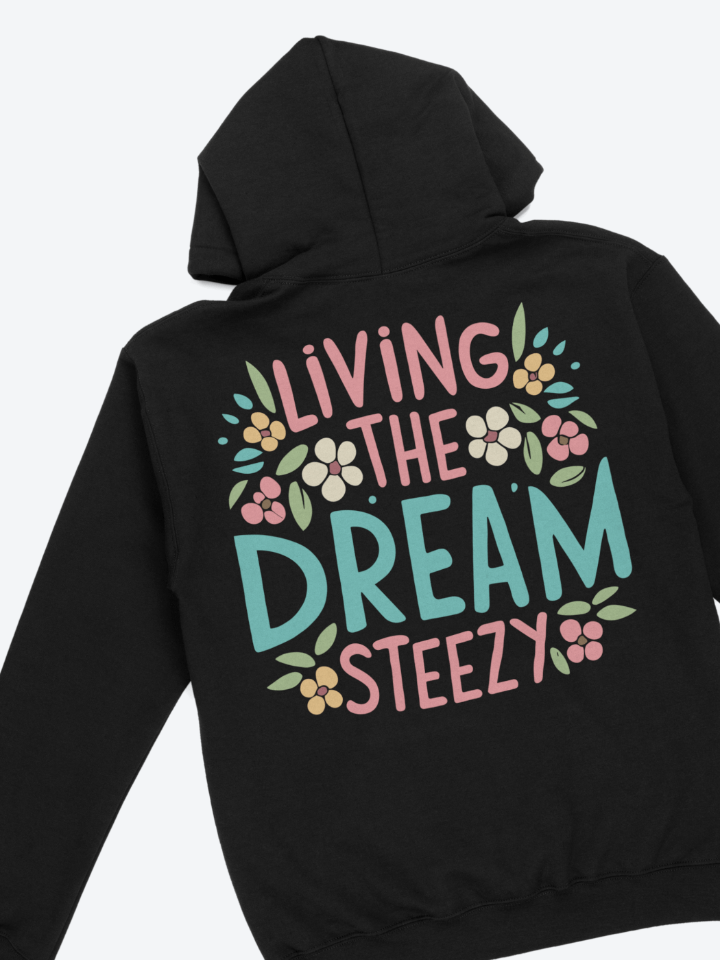 STEEZY - Living the Dream Hoodie - Clothing