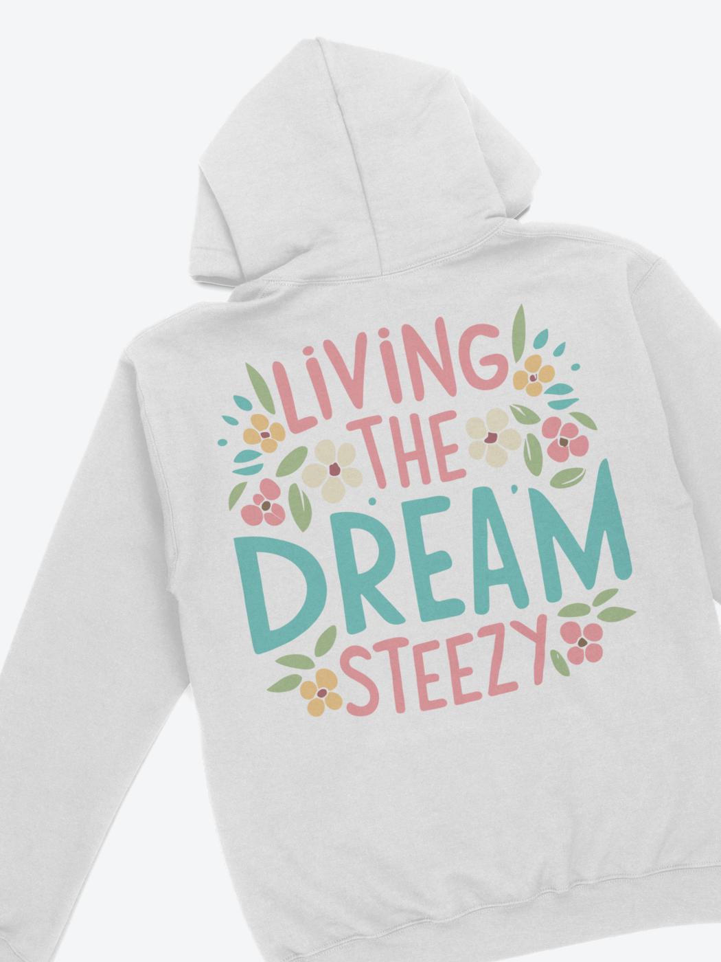 STEEZY - Living the Dream Hoodie - Clothing